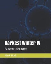 Darkest Winter IV: Endgame