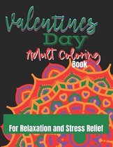 Valentines Day Adult Coloring Book: A Beautifully Designed Adult Coloring Book With Love Quotes For Lovers On Valentines Day