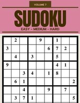 Sudoku 200 Puzzles Easy Medium Hard Volume 7: Sudoku For Adults - Answer Key Included