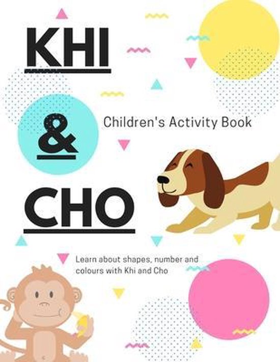 Khi and Cho's Activities Books- Khi and Cho's Children's Act ... - cover