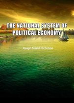 The National System Of Political Economy