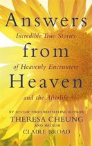 Answers from Heaven Incredible True Stories of Heavenly Encounters and the Afterlife