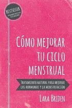 Cómo mejorar tu ciclo menstrual