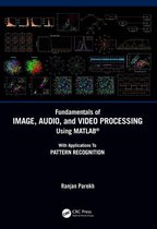 Fundamentals of Image, Audio, and Video Processing Using MATLAB®