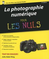 La Photographie numérique Pour les Nuls - 17ème édition