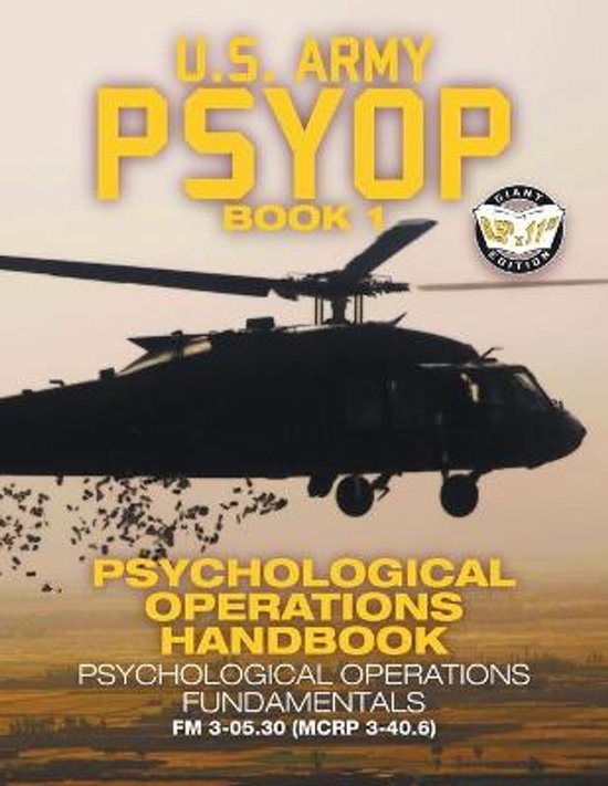 Cover van het boek 'U.S. Army PSYOP Book 1' met een helikopter en de tekst 'Psychological Operations Handbook'.