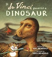 The Reimagined Masterpiece Series 0 - If da Vinci Painted a Dinosaur (The Reimagined Masterpiece Series)