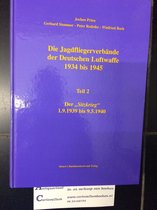 Die Jagdfliegerverbände der Deutschen Luftwaffe 1934 bis 1945 Teil 2
