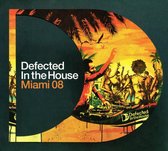 Defected In The House - Miami '08