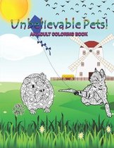 Unbelievable Pets!