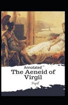 The Aeneid -Virgil Original Edition(Annotated)