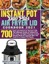 Instant Pot Duo Plus Air Fryer Lid Cookbook 2021