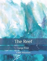 The Reef: Large Print