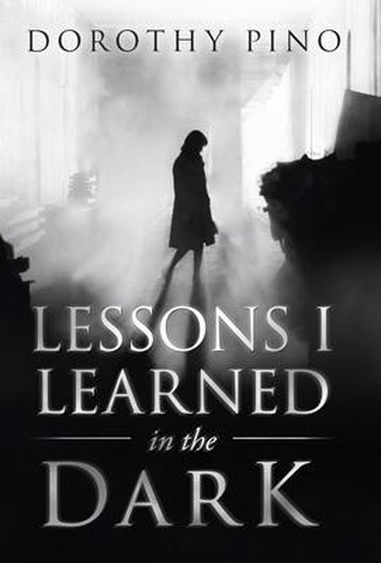 Lessons I Learned in the Dark - cover