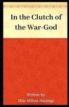 In the Clutch of the War-God Illustrated
