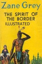 The Spirit of the Border Illustrated