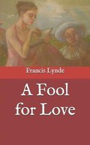 A Fool for Love