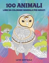 Libri da colorare Mandala per adulti - Leve difficile - 100 Animali