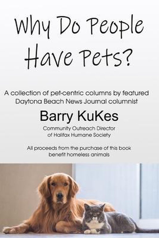 Why Do People Have Pets?, Barry Kukes 9798683479022 Boeken