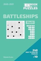 The Mini Book Of Logic Puzzles 2020-2021. Battleships 11x11 - 240 Easy To Master Puzzles. #10