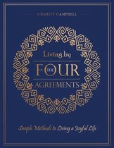 Living by The Four Agreements