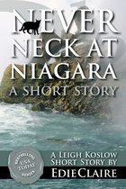 Leigh Koslow Mystery Series 3.5 - Never Neck at Niagara