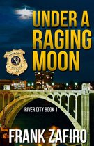 River City 1 - Under a Raging Moon