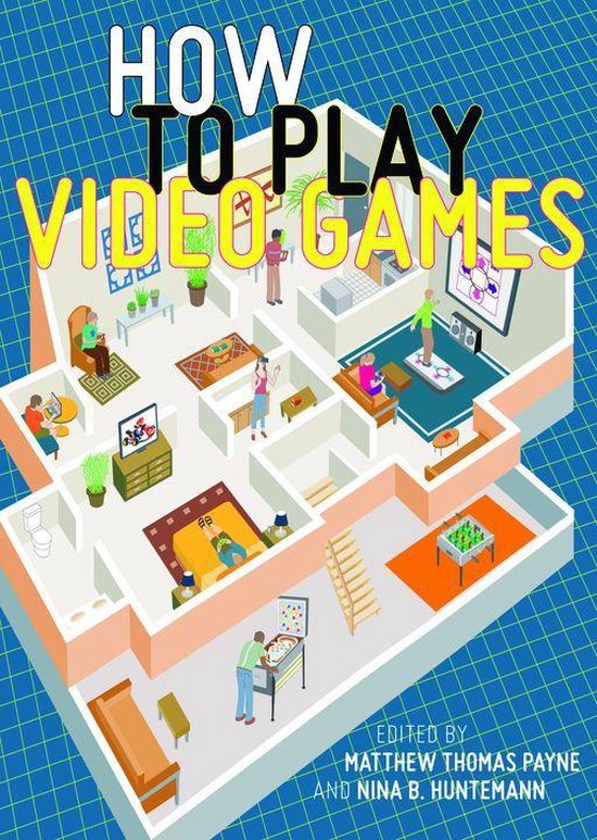 User's Guides to Popular Culture - How to Play Video Games - cover