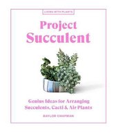 Living with Plants- Project Succulent