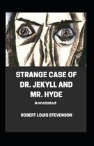 Strange Case of Dr. Jekyll and Mr. Hyde Annotated