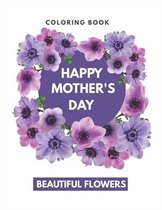 Coloring Book Mother's Day Beautiful Flowers