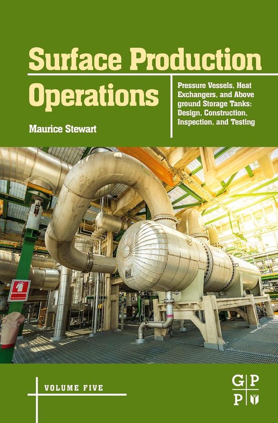 Foto: Surface production operations volume 5 pressure vessels heat exchangers and aboveground storage tanks