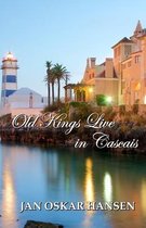 Old Kings Live in Cascais