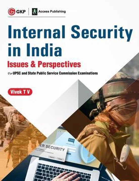 Internal Security in India Issues & Perspectives for Upsc and State