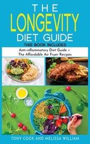 The Longevity Diet Guide: This Book Includes