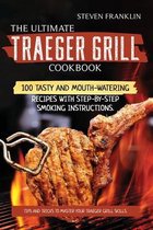 The Ultimate Traeger Grill Cookbook