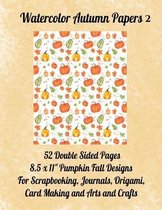 Watercolor Autumn Papers 2