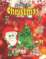 The Great Christmas Coloring Book For Adults