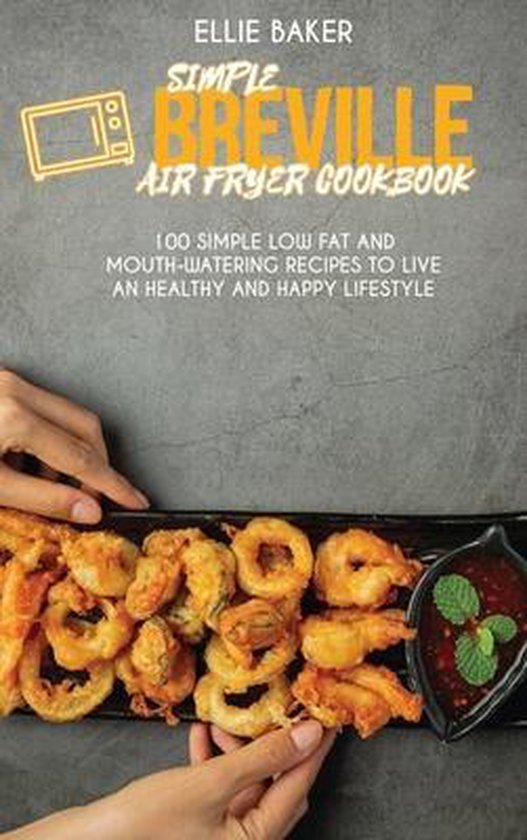Simple Breville Air Fryer Cookbook, Ellie Baker 9781801598033
