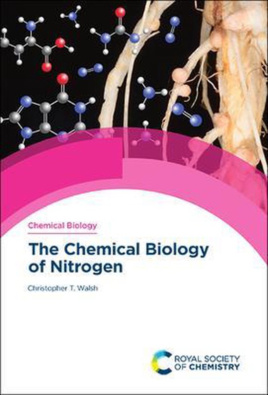 Chemical Biology-The Chemical Biology of Nitrogen