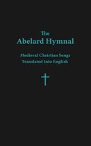 THE ABELARD HYMNAL: MEDIEVAL CHRISTIAN S