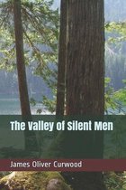 The Valley of Silent Men