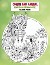 Adult Coloring Book Coffee and Animal - Large Print