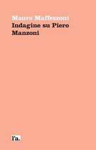 La Centrale Edizioni- Indagine su Piero Manzoni