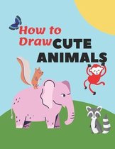 How to Draw Cute Animals