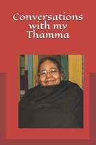 Conversations with my Thamma