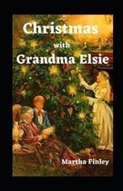 Christmas with Grandma Elsie Illustrated