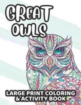 Great Owls Large Print Coloring & Activity Book
