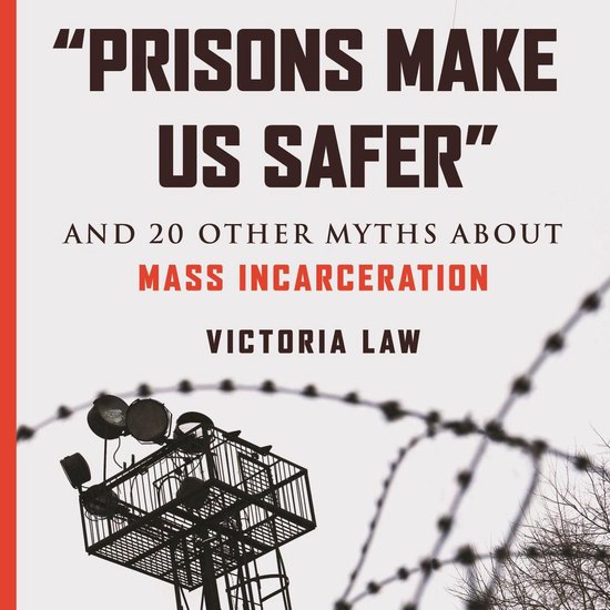 "Prisons Make Us Safer" - cover