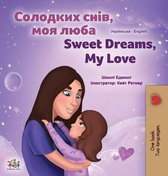 Ukrainian English Bilingual Collection- Sweet Dreams, My Love (Ukrainian English Bilingual Children's Book)